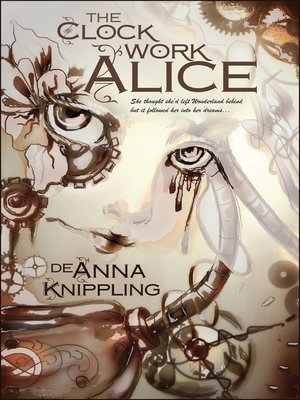 cover image of The Clockwork Alice